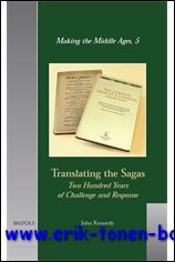 Translating the Sagas Two Hundred Years of Challenge and Response,