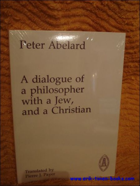 Dialogue of a Philosopher with a Jew, and a Christian,