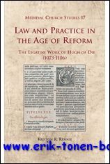 Law and Practice in the Age of Reform The Legatine …