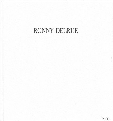 RONNY DELRUE. ANONIEME NAMEN. HET LICHT VAN DE TIJD.