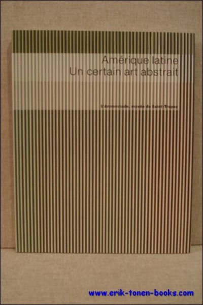 Amerique latine. Un certain art abstrait.