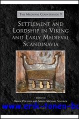 Settlement and Lordship in Viking and Early Medieval Scandinavia,