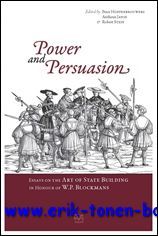 Power and Persuasion Essays on the Art of State Building …