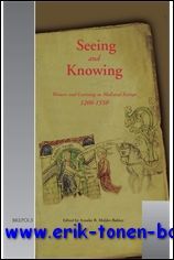 Seeing and Knowing Women and Learning in Medieval Europe, 1200-1550,