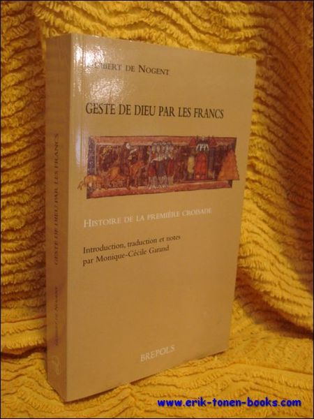 Geste de Dieu par les Francs Histoire de la premiere …