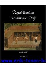 Royal Tennis in Renaissance Italy,