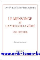 mensonge et les vertus de la verite. Une histoire,