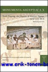 Tomb Painting and Identity in Ancient Thebes, 1419-1372 BCE,