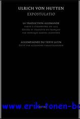 Ulrich von Hutten. Expostulatio La traduction allemande parue a Strasbourg …