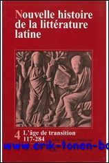 Nouvelle histoire de la litterature latine. Tome 4 L'age de …