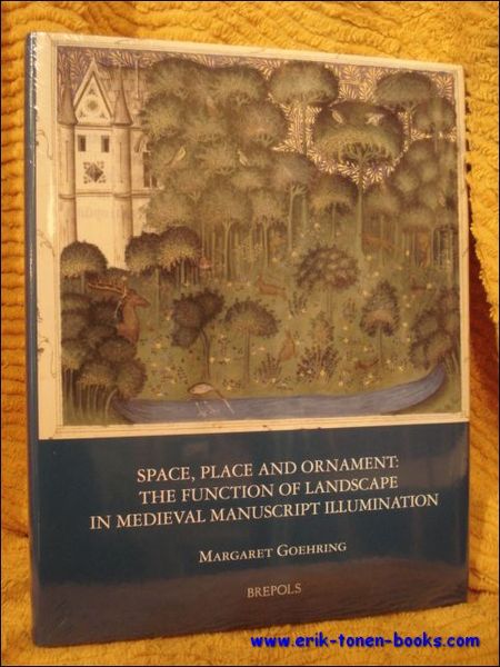Space, Place and Ornament: the Function of Landscape in Medieval …
