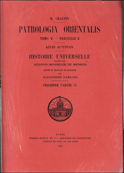 Agapius (Mahboub) de Menbidj Kitab al-'Unvan Histoire universelle I.1,