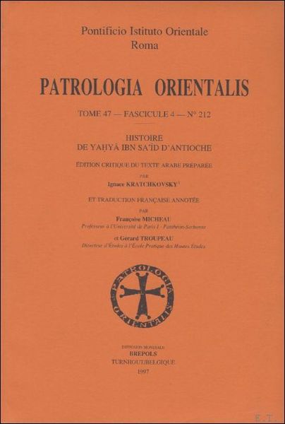 Histoire de Yahya Ibn Sa'id d'Antiochie Arabe et francais,