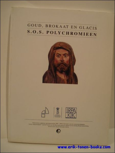 GOUD, BROKAAT EN GLACIS. S.O.S. POLYCHROMIEEN.