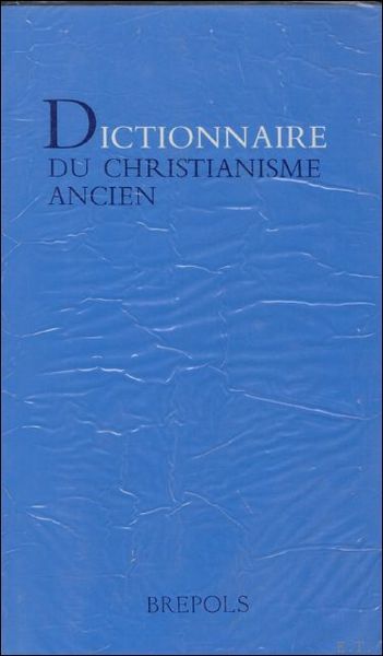 Dictionnaire du christianisme ancien,9782503503028