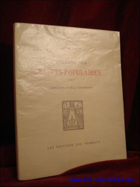 Louange des saints populaires. Illustrations de Felix Timmermans. *** Met …
