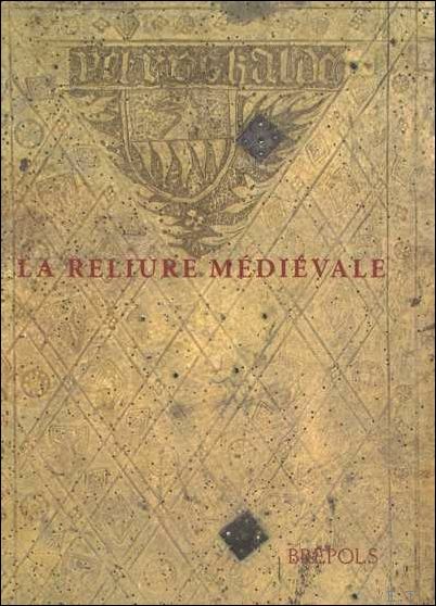 reliure medievale. Pour une description normalisee . Actes du colloque …