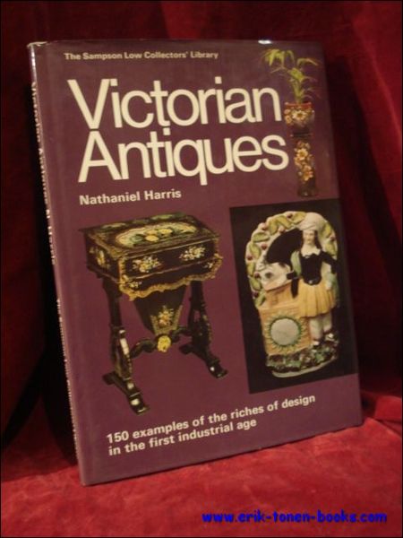 Victorian Antiques. 150 examples of the riches of design in …
