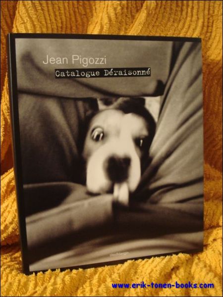 Jean Pigozzi. Catalogue Deraisonne,