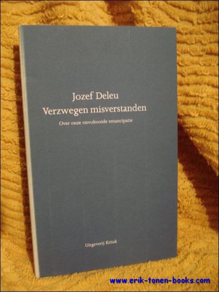 Verzwegen misverstanden over onze onvoltooide emancipatie,