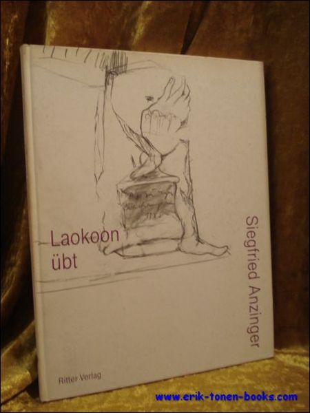 Siegfried Anzinger. Laokoon ubt. Zeichnungen 1985. Herausgegeben von der Galerie …