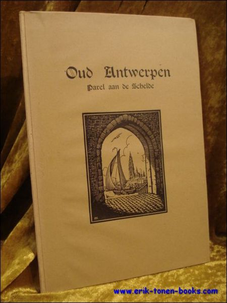 OUD ANTWERPEN. PAREL AAN DE SCHELDE,