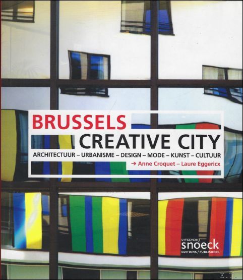 BRUSSELS CREATIVE CITY / BRUXELLES TENDANCES.