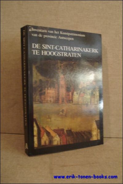 DE SINT - CATHARINAKERK TE HOOGSTRATEN.