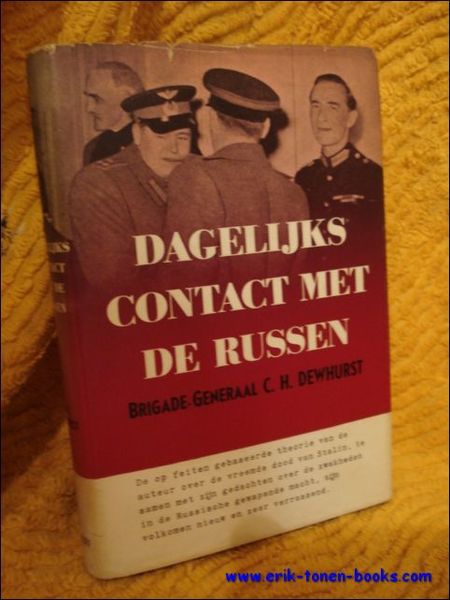 DAGELIJKS CONTACT met de RUSSEN.