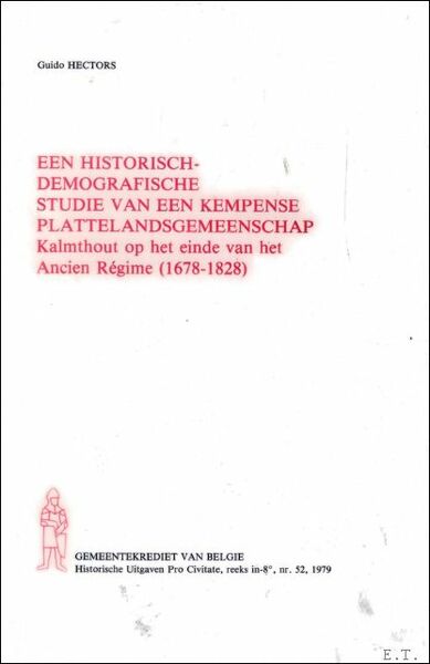 historisch-demografische studie van een Kempense plattelandsgemeenschap: Kalmthout op het einde …