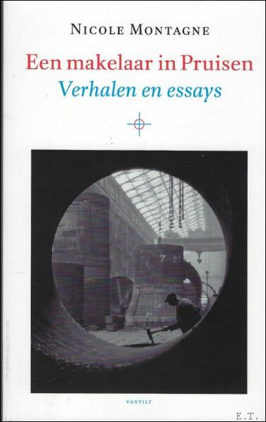 makelaar in Pruisen. Essays over kijken.