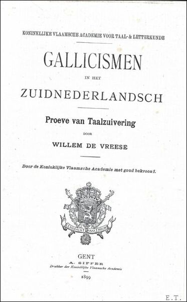 GALLICISMEN IN HET ZUIDNEDERLANDSCH.