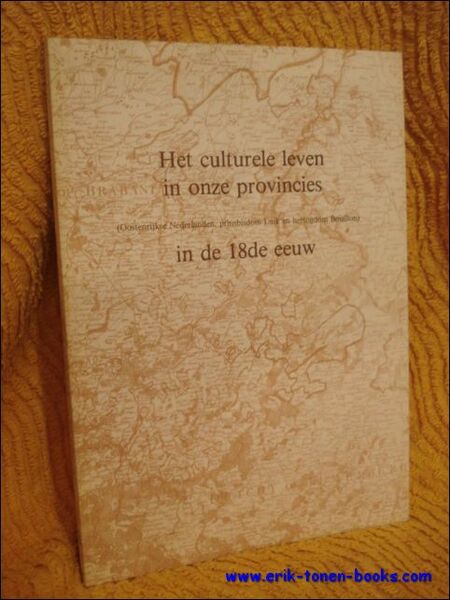 culturele leven in onze provincies in de 18de eeuw (Oostenrijkse …