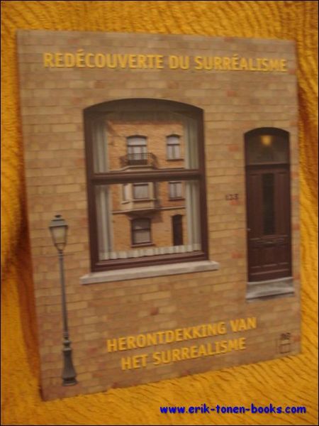 Redecouverte du Surrealisme - Herontdekking van het Surrealisme