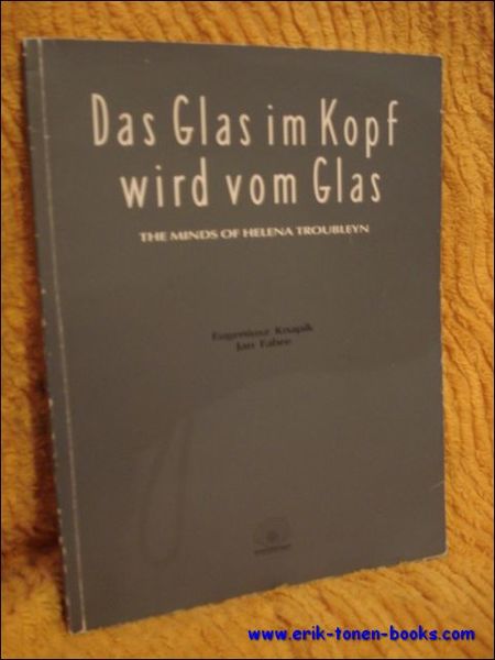 Glas im Kopf wird vom Glas, the minds of helena …