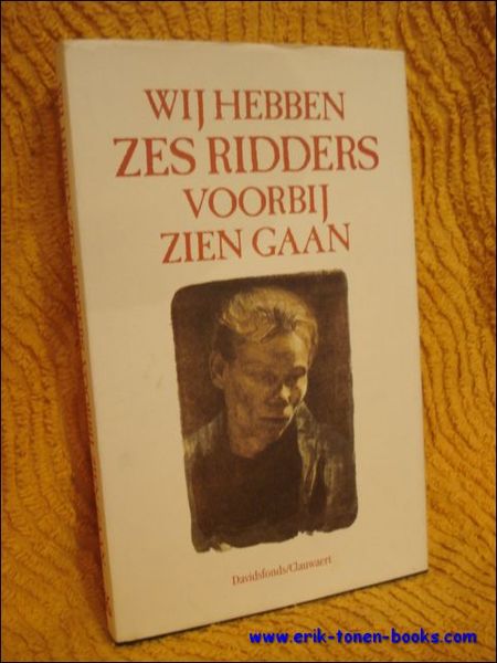 Wij hebben zes ridders voorbij zien gaan. Balladen uit zuid …