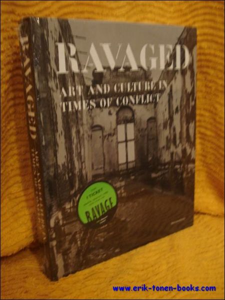Ravaged. Art and heritage in times of conflict.