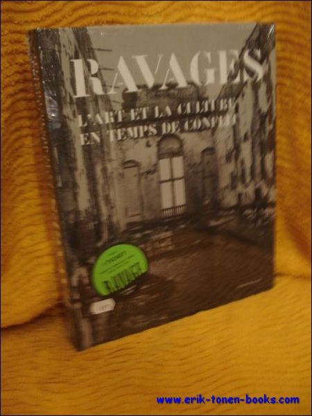 Ravages. Art et culture en temps de conflit.