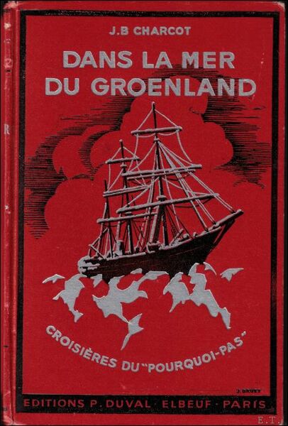 Dans la mer du Groenland. Les croisieres du Pourquoi pas. …