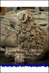 Rogier Van der Weyden and Stone Sculpture in Brussels