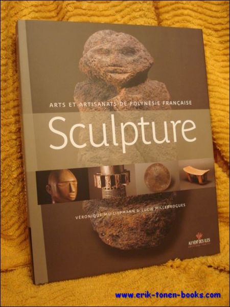Sculpture. des oeuvres anciennes aux creations contemporaines.