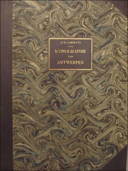Iconographie van Antwerpen. 174 oude stadsgezichten en plattegronden. Historisch toegelicht …