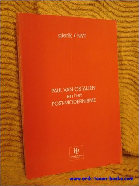 Paul van Ostaijen en het post-modernisme.