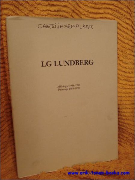 LG Lundberg. Malningar 1988-1990. Paintings 1988-1990.