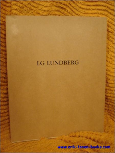LG. Lundberg. Maalauskia - Malningar - Paintings. 1987-1988.