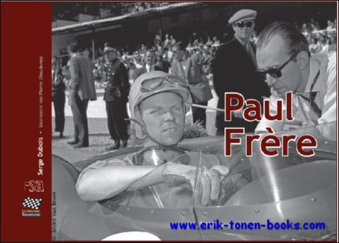 Paul Frere, The story of Paul Frere: journalist and racing …
