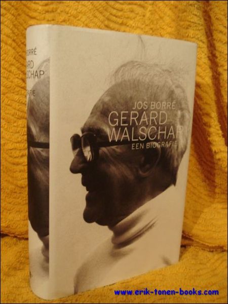 Gerard Walschap. Een biografie.