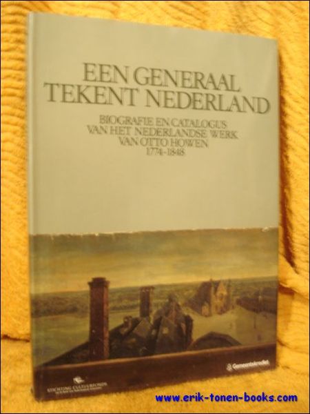 generaal tekent Nederland. Biografie en catalogus van het Nederlandse werk …