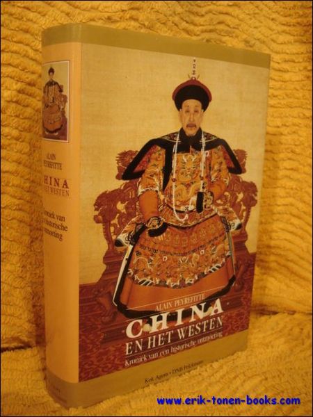 China in het Westen. Kroniek van een historische ontmoeting.