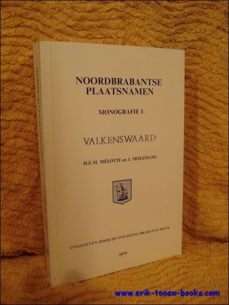 Noordbrabantse plaatsnamen. Monografie 1. Valkenswaard.